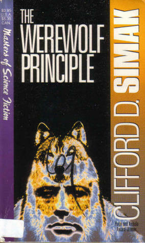 The Werewolf Principle by Clifford D. Simak