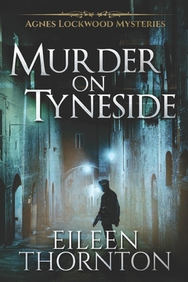 Murder On Tyneside: Large Print Edition by Eileen Thornton