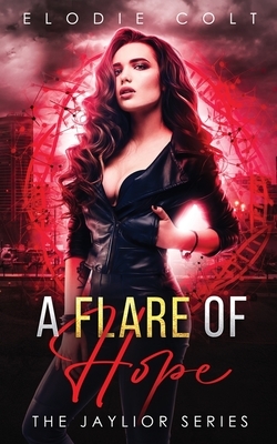 A Flare of Hope by Elodie Colt