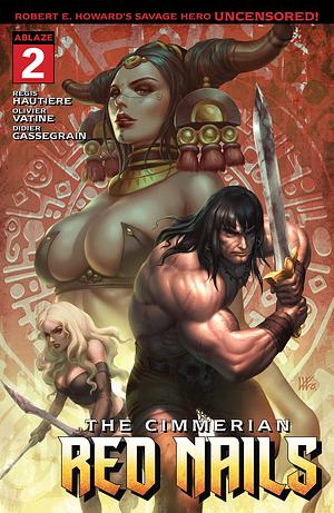 The Cimmerian: Red Nails #2 by Régis Hautière, Régis Hautière, Robert E. Howard, Kendrick Kunkka Lim