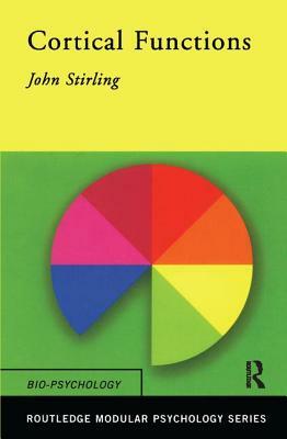 Cortical Functions by John Stirling