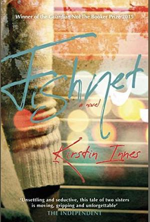 Fishnet: A Novel by Kirstin Innes