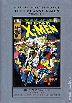 Marvel Masterworks: The Uncanny X-Men, Vol. 4 by John Byrne, Chris Claremont