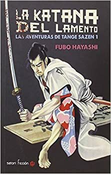 La katana del lamento by Fubo Hayashi