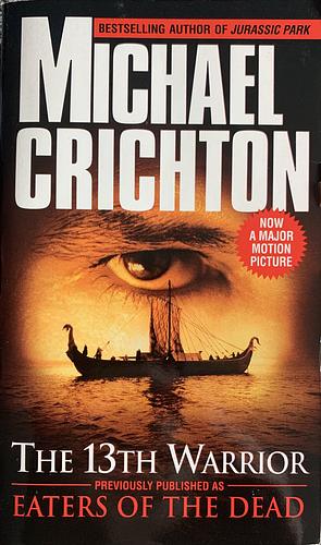 The 13th Warrior by Michael Crichton