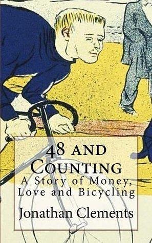 48 and Counting by Jonathan Clements, Jonathan Clements