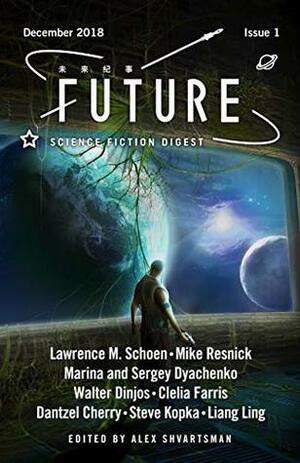 Future Science Fiction Digest Issue 1 by Steve Kopka, Alex Shvartsman, Walter Dinjos, Mike Resnick, Liang Ling, Dantzel Cherry, Marina Dyachenko, Sergey Dyachenko, Lawrence M. Schoen