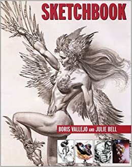 Sketchbook by Julie Bell, Boris Vallejo, Nigel Suckling