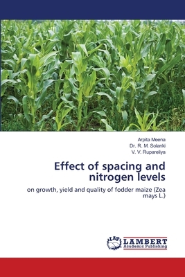 Effect of spacing and nitrogen levels by R. M. Solanki, Arpita Meena, V. V. Rupareliya