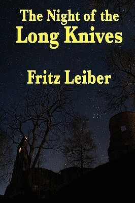 The Night of the Long Knives by Fritz Leiber