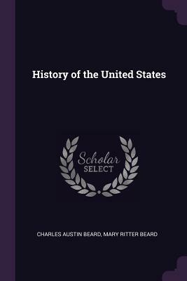 History of the United States by Charles Austin Beard, Mary Ritter Beard