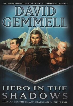 Hero in the Shadows by David Gemmell