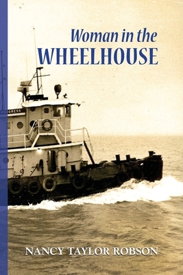 Woman in The Wheelhouse by Nancy Taylor Robson