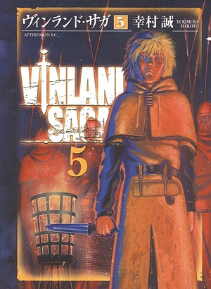 Vinland Saga, Volume 5 by Makoto Yukimura