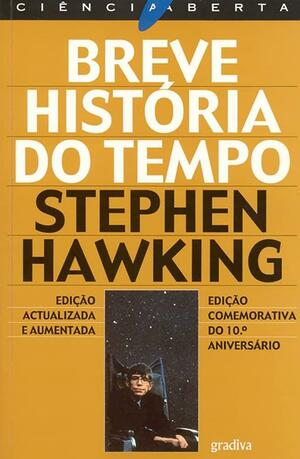 Breve História do Tempo: do Big Bang aos Buracos Negros by Stephen Hawking