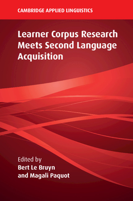 Learner Corpus Research Meets Second Language Acquisition by 