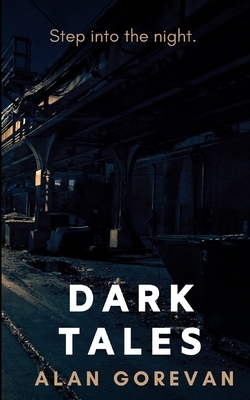 Dark Tales by Alan Gorevan