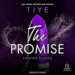 The Promise by Tiye Love