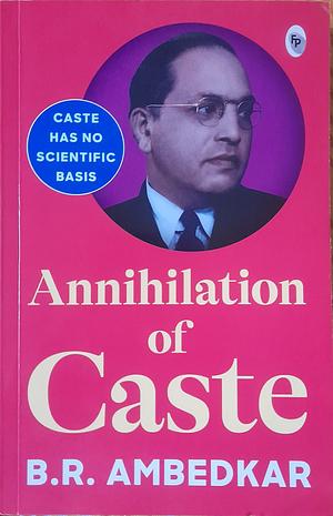 Annihilation of Caste by B.R. Ambedkar