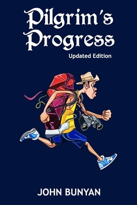 Pilgrim's Progress (Illustrated): Updated, Modern English. More Than 100 Illustrations. (Bunyan Updated Classics Book 1, Tourism Cover) by John Bunyan
