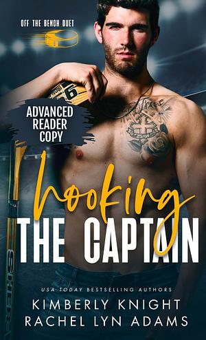 Hooking the Captain by Rachel Lyn Adams, Kimberly Knight