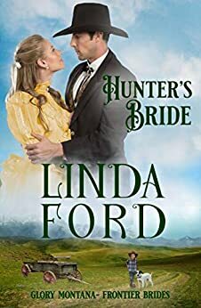 Hunter's Bride: Frontier Brides by Linda Ford