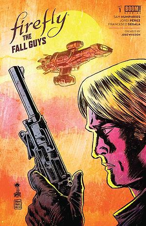 Firefly The Fall Guys #1 by Jordi Perez, Francesco Segala, Sam Humphries
