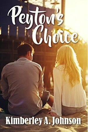 Peyton's Choice by Kimberley A. Johnson