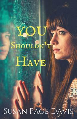 You Shouldn't Have by Susan Page Davis