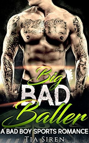 Big Bad Baller by Tia Siren