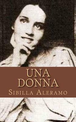 Una Donna by Sibilla Aleramo