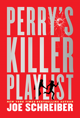 Perry's Killer Playlist by Joe Schreiber