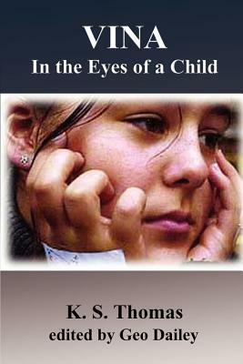 Vina: In the Eyes of a Child by K.S. Thomas