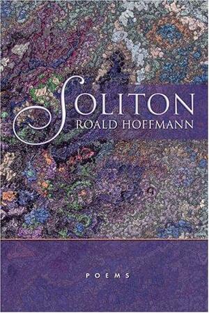 Soliton by Roald Hoffmann