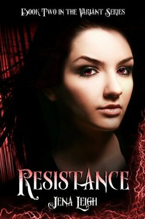 Resistance by Jena Leigh