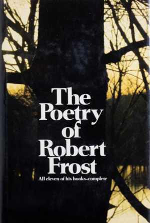 The Poetry of Robert Frost by Robert Frost