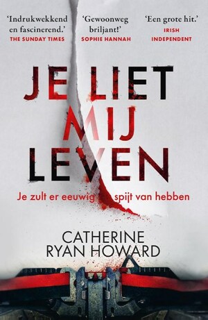 Je liet mij leven by Catherine Ryan Howard