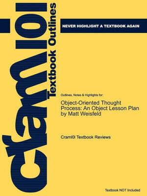 The Object-Oriented Thought Process by Matt Weisfeld