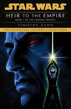 Heir to the Empire: Book 1 by Timothy Zahn, Timothy Zahn