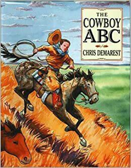 The Cowboy ABC by Chris L. Demarest