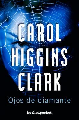 Los Ojos de Diamante = Fleeced by Carol Higgins Clark