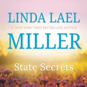 State Secrets by Linda Lael Miller