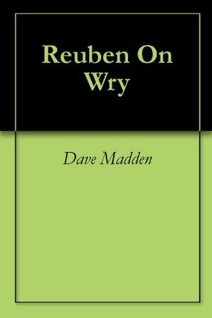 Reuben on Wry: The Memoirs of Dave Madden by Dave Madden, Sandra Madden