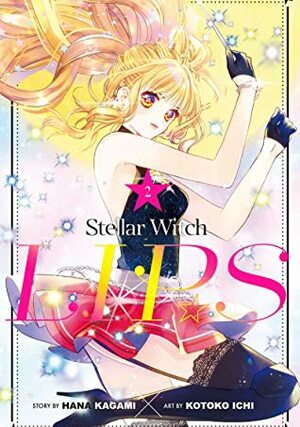 Stellar Witch LIP☆S Vol. 2 by Hana Kagami, Kotoko Ichi