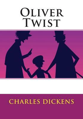 Oliver Twist by Charles Dickens