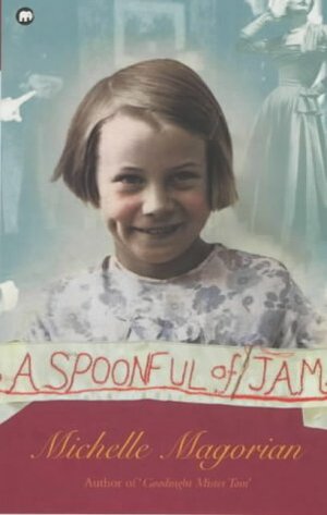 A Spoonful of Jam by Michelle Magorian