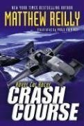 Crash Course by Matthew Reilly, Pablo Raimondi
