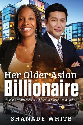 Her Older Asian Billionaire: A BWAM Romance For Adults by Shanade White, Mary Peart