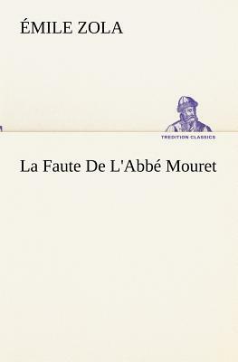 La Faute de l'Abbé Mouret by Émile Zola