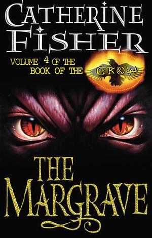 The Margrave by Catherine Fisher